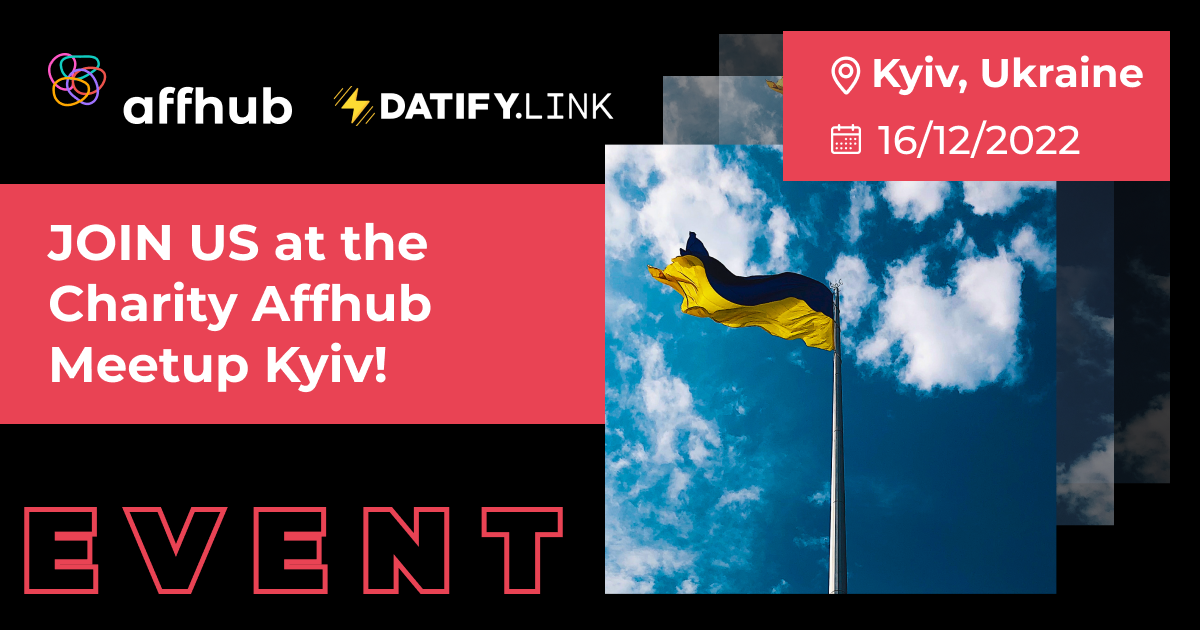 Приходи на благотворительный Affhub Meetup в Киеве! ⚡