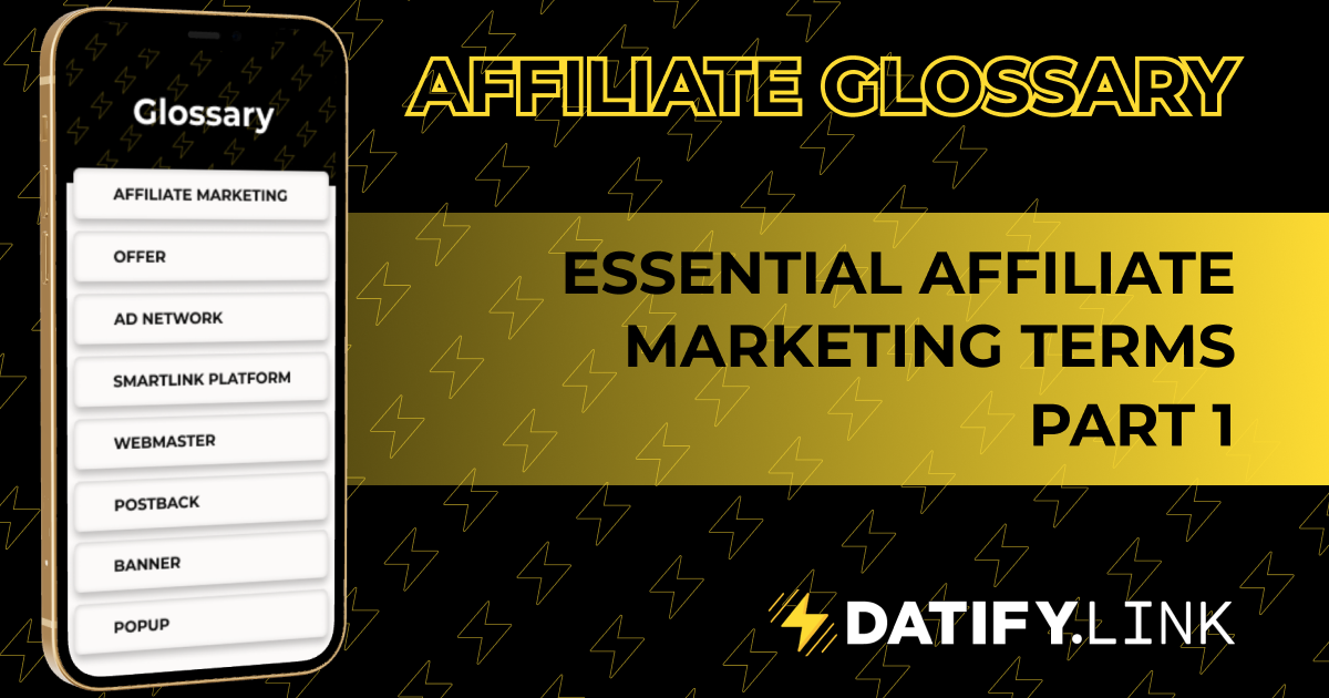 Affiliate Glossary PART 1. Essential affiliate marketing terms ⚡️