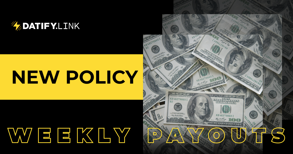 New Policy Weekly Payouts